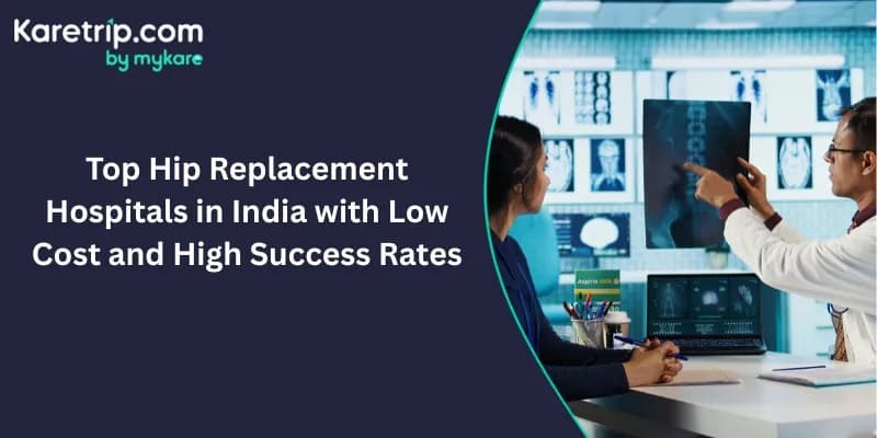 Top Hip Replacement Hospitals in India with Low Cost and High Success Rates