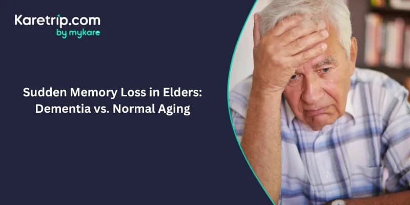 Sudden Memory Loss in Elders: Dementia vs. Normal Aging